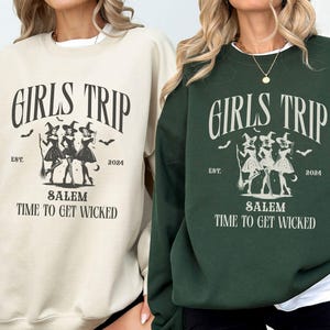 Salem Shirt, Salem Witch Sweatshirt, Girls Trip Halloween theme, Girls Trip Salem Sweatshirt, Time to get wicked shirt, Salem Massachusetts