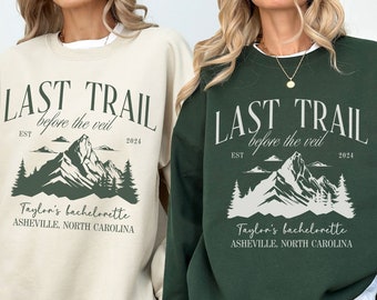 Lake Bachelorette, Camp Sweatshirt, Last Trail Before Veil, Bridal Party Gift