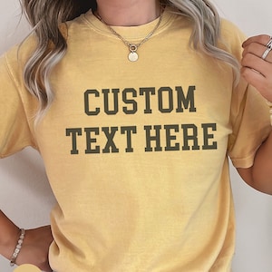 Personalized Comfort Colors Shirt, Custom Text Shirt, Custom Design Tee, Personalized Shirt, Tshirt Custom Adult Shirt, Bachelorette Custom