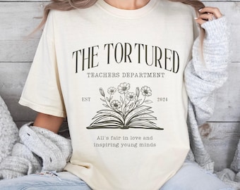 Tortured Teachers Department Shirt,trend,Trending Teacher Shirt, Funny teacher shirt, Teacher shirts Comfort Colors, gift for teacher