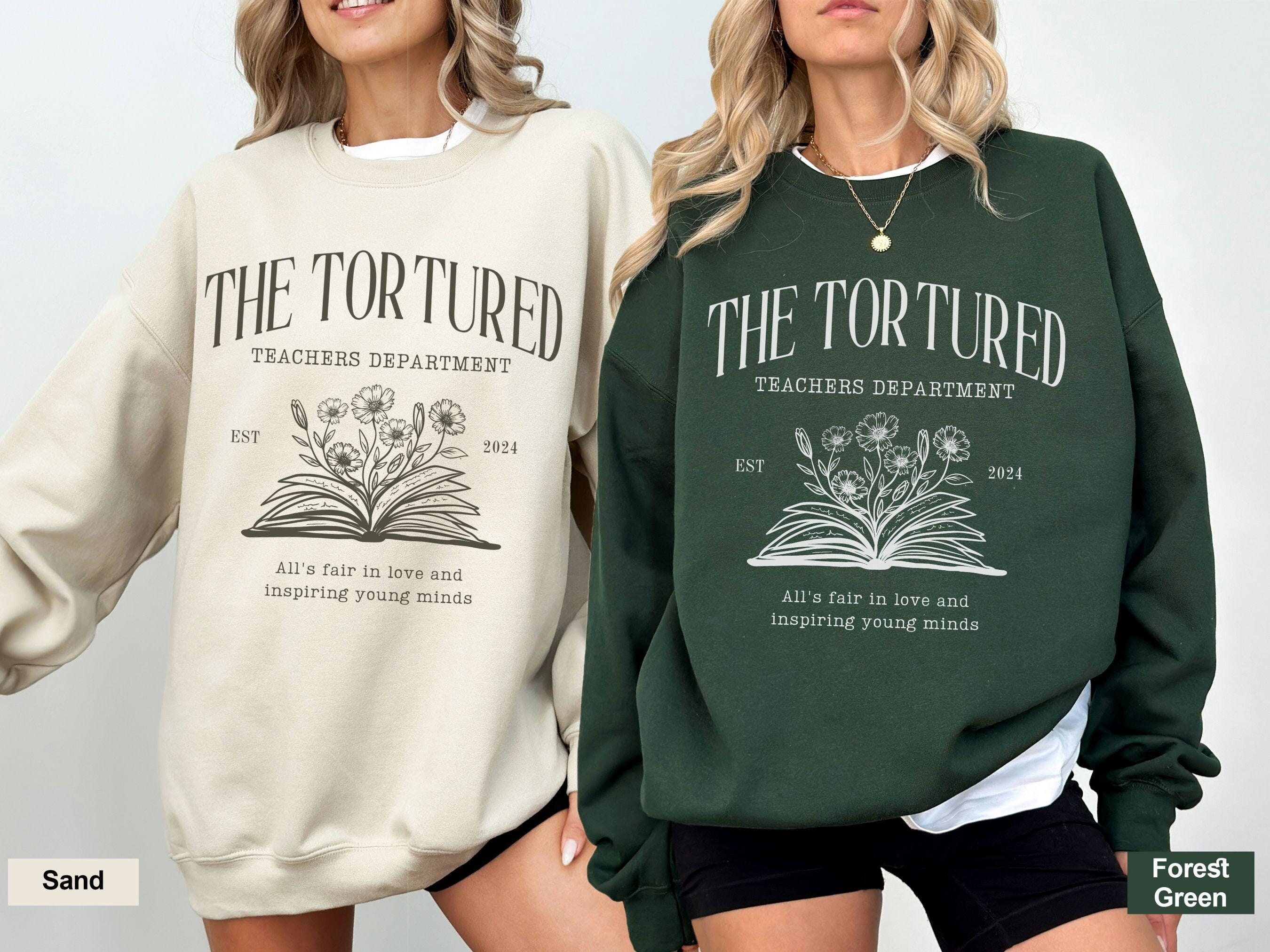 Tortured Teachers Department sweatshirt,back to school gift,Trending Teacher Shirt, teacher graduation gifts, Teacher gifts,gift for teacher
