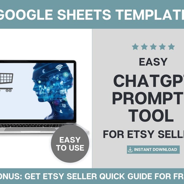 Easy ChatGPT Prompts Spreadsheet for Etsy Sellers, AI Chat GPT Product Description Template, Etsy Tag Generator Tool for Etsy Success