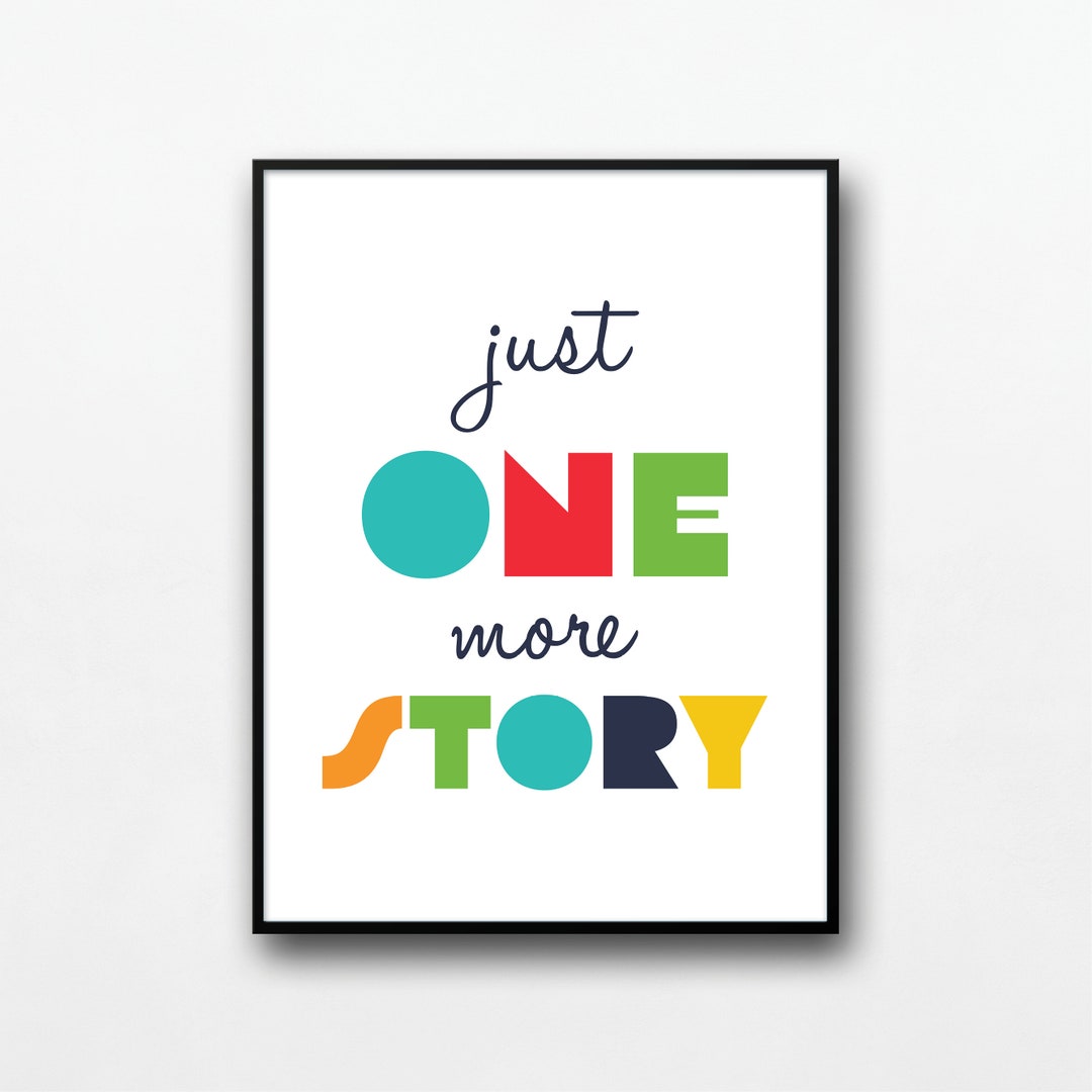 Just One More Story Print, Read Quote Sign, Book Lover Gift, Kids Wall