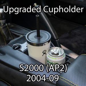 Upgraded Cupholder for Honda S2000 AP2 Console