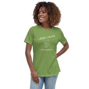 Less Lawn More Planet (Women's Relaxed T-Shirt)