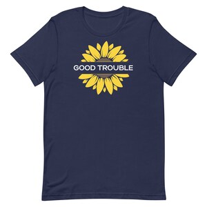 Good Trouble (Unisex Tee)