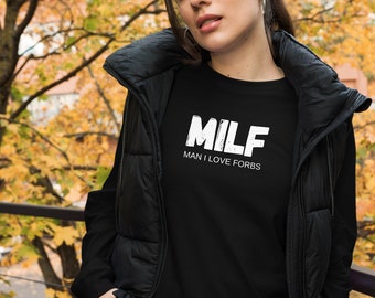 MILF (Unisex Long Sleeve Tee)