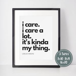 I Care A Lot Printable Poster Wall Art, Leslie Knope Poster, School Counselor, Therapy Office Decor, OT Gift, Social Work, Psychologist Art