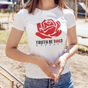 Truth Be Told Apparel, Girl&#39;s round neck tee, Casual street wear for her, Best birthday outfit, Gift for girlfriend.