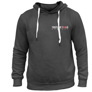 Truthbetold Hoodie Sweatshirt, Hoodie Sweatshirt, Speak the truth Sweatshirt, Truth Sweatshirt