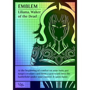 Może przedstawiać: Zielona i czarna ilustracja Liliany, Budzicielki Umarłych, emblematu karty Magic: The Gathering. Tekst brzmi: "EMBLEMAT Liliana, Budzicielka Umarłych Na początku walki w swojej turze, umieść docelową kartę stworzenia z cmentarza na pole bitwy pod swoją kontrolę. Zyskuje pośpiech."