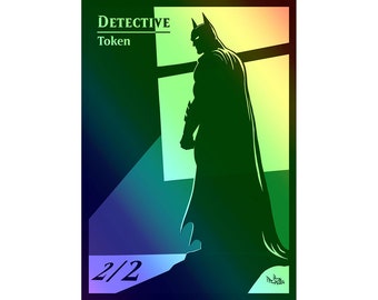 MTG - Custom FOIL Token - DETECTIVE - Batman inspired - Pro8eART