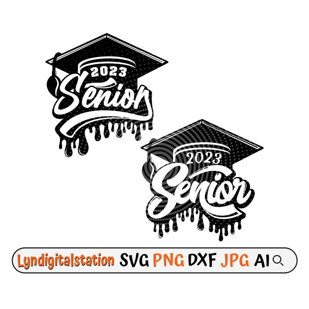 Senior Svg Senior 2023 Clipart Senior Cap 2023 Cut File Graduation 2023