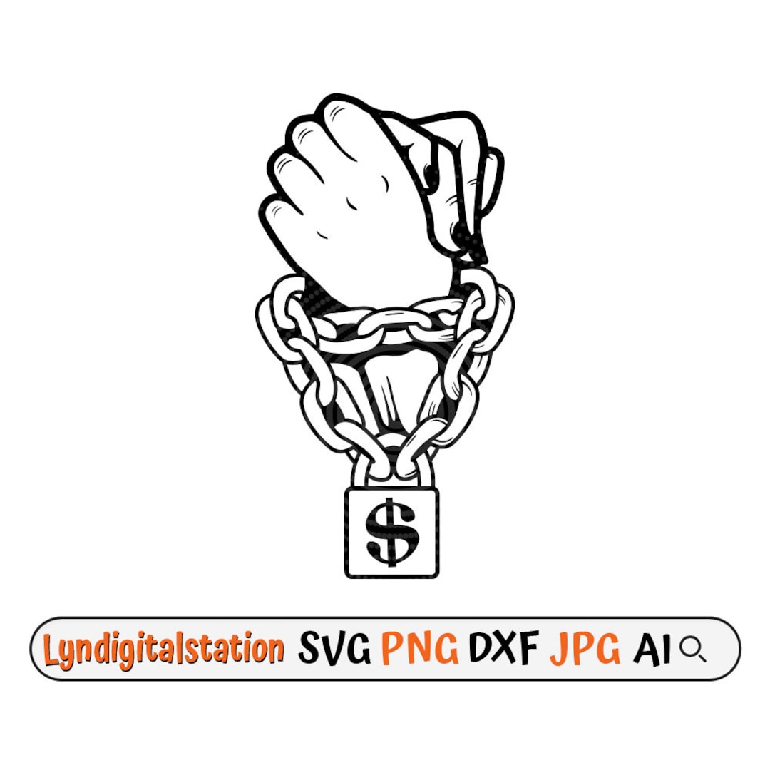 Hand in Chain Svg | Chained Hands Clipart | Dollar Sign Chain Cut File ...