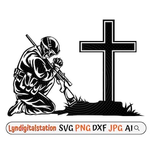 Soldier Kneeling Svg |  Praying Clipart | Soldier in Front of the Cross Cut File | Cross Stencil | Soldier Mourning shirt Design | Dxf | Png