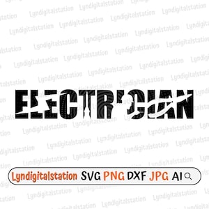 May include: Black graphic design of the word "ELECTRICIAN" with a silhouette of an electrician incorporated into the letters. The image also includes the text "Lyndigitalstation SVG PNG DXF JPG AI".