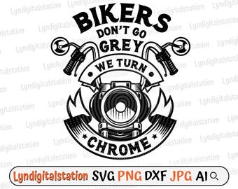 Bikers Don't Go Svg | Bikers Clipart | Motor Bike Cut File | Biker Stencil | Big Bike T-shirt Design | Motor Biker Dxf | Png