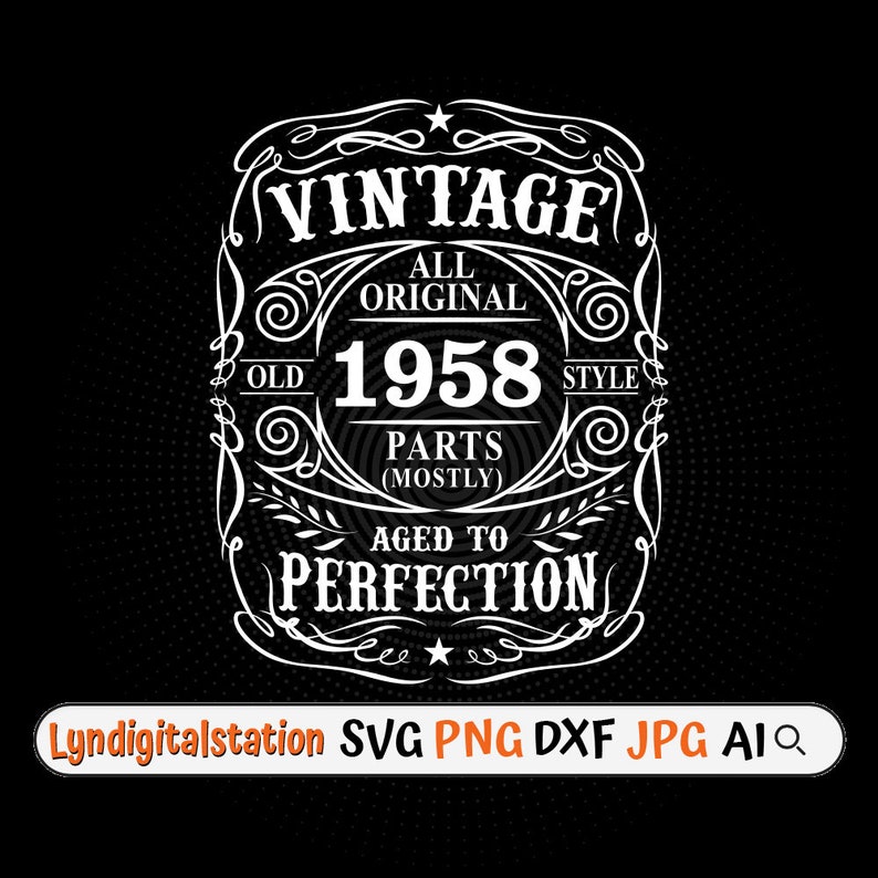 Year 1958 Svg 65th Birthday Clipart Aged to Perfection Cut File Vintage ...