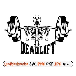 May include: Black and white illustration of a skeleton lifting a barbell with the word "DEADLIFT" below it.