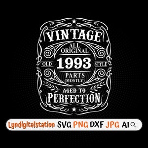 Jaar 1993 Svg | 30e verjaardag vintage clipart | Leeftijd tot perfectie gesneden bestand | 30 jaar oud sjabloon | Gepersonaliseerd T-shirtontwerp | Dxf | png