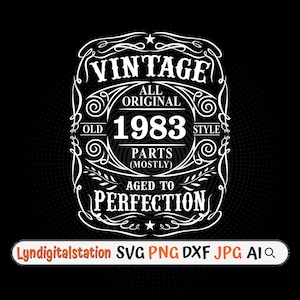 May include: Vintage design with the text "Vintage All Original Old 1983 Style Parts (Mostly) Aged to Perfection" in a white font on a black background.