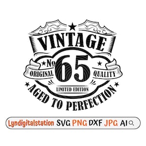 Vintage 65 Svg | 65th Birthday Clipart | Aged to Perfection Cut File | 65 Years Old Stencil | Personalized T-shirt Design | 1958 Dxf | Png