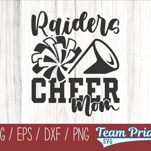 Raiders Cheer Mom SVG Digital Download Printable - Svg, Eps, Dxf, Png file formats for use on Circut, Silhouette, Sublimation, & More!