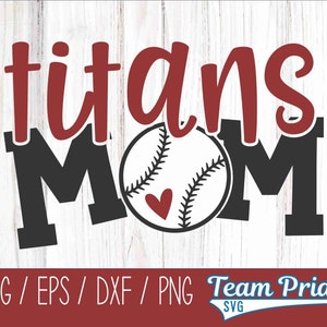 Titans Baseball Mom SVG Digital Download Printable - Svg, Eps, Dxf, Png file formats for use on Circut, Silhouette, Sublimation, & More!