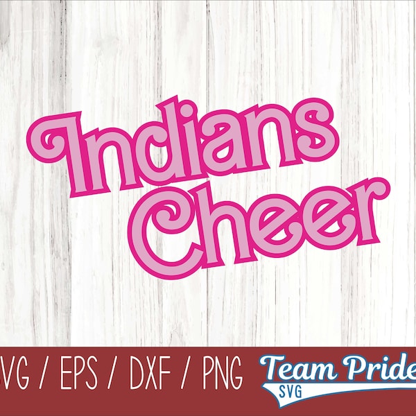 Barbi Indians Cheer SVG Digital Download Printable - Svg, Eps, Dxf, Png file formats for use on Circut, Silhouette, Sublimation, & More!