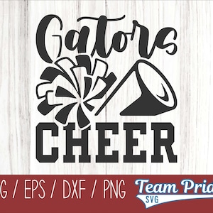 Gators Cheer SVG Digital Download Printable - Svg, Eps, Dxf, Png file formats for use on Circut, Silhouette, Sublimation, & More!