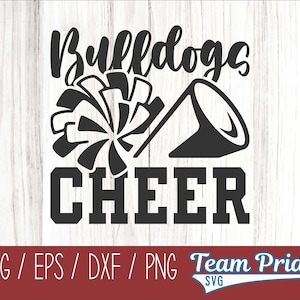 Bulldogs Cheer SVG Digital Download Printable - Svg, Eps, Dxf, Png file formats for use on Circut, Silhouette, Sublimation, & More!