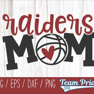 Raiders Basketball Mom SVG Digital Download Printable - Svg, Eps, Dxf, Png file formats for use on Circut, Silhouette, Sublimation, & More!