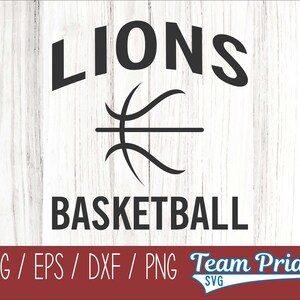 Lions Basketball SVG Digital Download Printable - Svg, Eps, Dxf, Png file formats for use on Circut, Silhouette, Sublimation, & More!