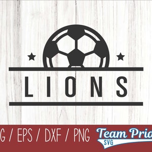 Lions Soccer SVG Digital Download Printable - Svg, Eps, Dxf, Png file formats for use on Circut, Silhouette, Sublimation, & More!