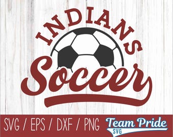 Indians Soccer Ball SVG Digital Download Printable - Svg, Eps, Dxf, Png file formats for use on Circut, Silhouette, Sublimation, & More!
