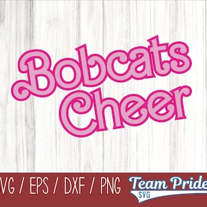 Barbi Bobcats Cheer SVG Digital Download Printable - Svg, Eps, Dxf, Png file formats for use on Circut, Silhouette, Sublimation, & More!