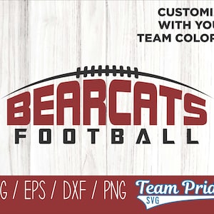 Bearcats Football SVG Digital Download Printable - Svg, Eps, Dxf, Png file formats for use on Circut, Silhouette, Sublimation, & More!