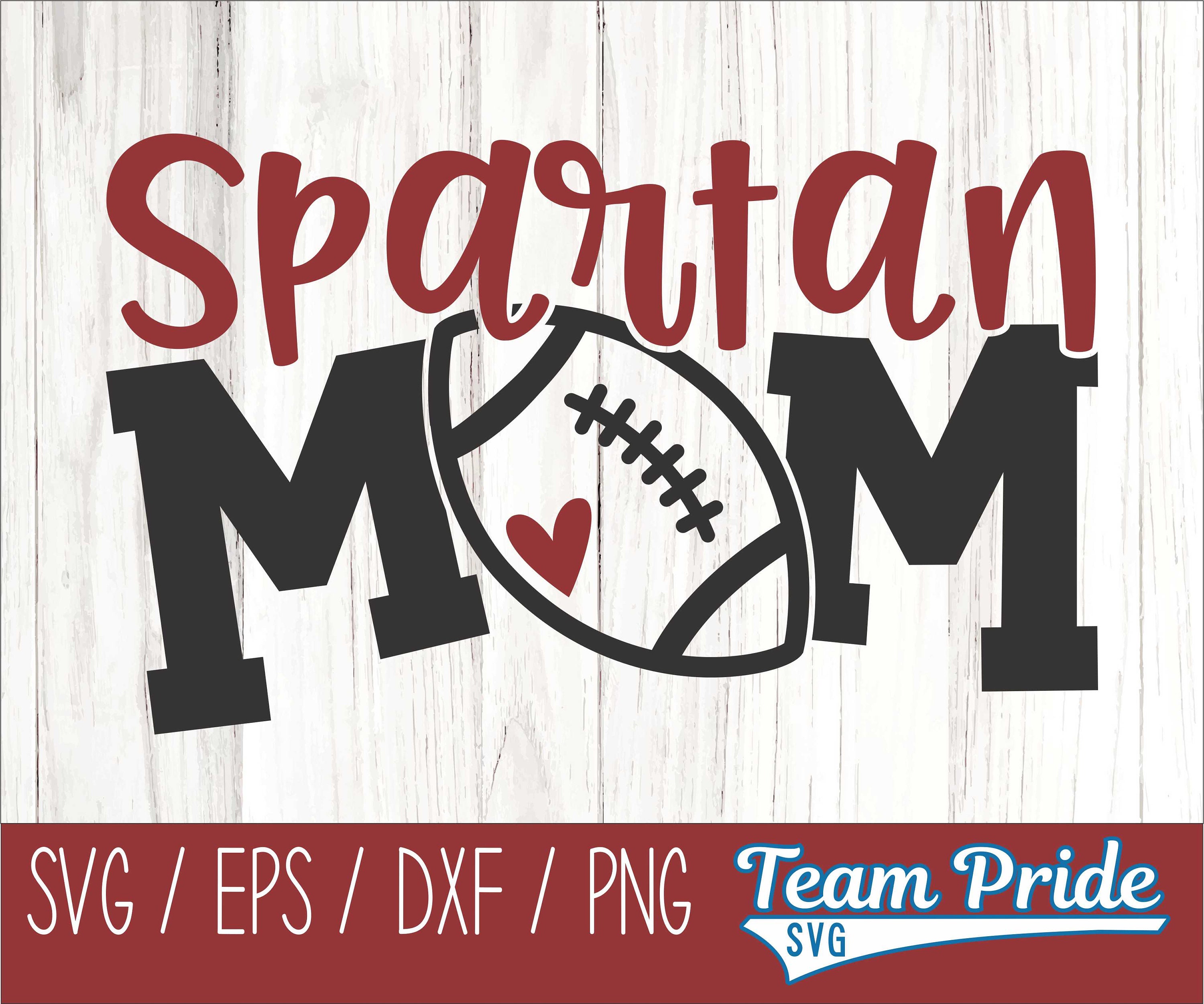 Spartans Football Mom SVG Digital Download Printable Svg - Etsy