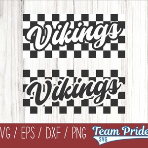May include: Two black and white checkered rectangles with the word "Vikings" in a white script font. The bottom of the image has the text "SVG / EPS / DXF / PNG" and "Team Pride SVG".