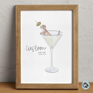 Custom Hand Drawn Sketch - Dog in Martini Glass - DIGITAL PRODUCT