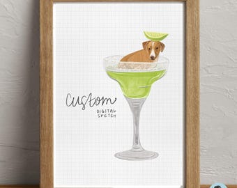 Custom Hand Drawn Sketch - Dog in Cocktail Glass - DIGITAL PRODUCT