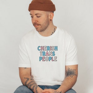 CHERISH TRANS PEOPLE T-Shirt, Protect Trans Lives, Protect Trans Kids, Trans Pride Shirt, Trans Rights Shirt, Trans Lives Matter, mtf ftm