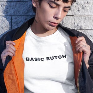 BASIC BUTCH SHIRT, Dyke Tshirt, Lesbian Pride Shirt, Funny Butch Pride Shirt, Queer Tshirt, Masc Lesbian, Basic Bitch Parody, Lgbtq Merch