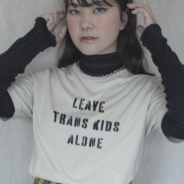 LEAVE TRANS KIDS Alone, Protect Trans Kids Shirt, Queer Punk Shirt, Trans Rights, Protect Trans Youth Tshirt, Human Rights, Lgbtq Tshirts