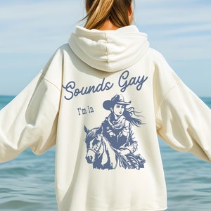 SOUNDS GAY I’m in Hoodie, Lesbian Cowgirl, Queer Hoodie, Lesbian Sweatshirt, Sapphic Hoodie, Vintage Lesbian Pride, Gay Cowboy, Wlw Gift