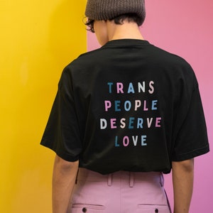 TRANS RIGHTS SHIRT, Trans People Deserve Love, Protect Trans Kids, Lgbtq Rights Tshirt, Protect Trans Lives, Trans Ally Tee, Queer Shirt