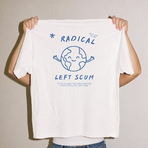 Camiseta "Escória da Esquerda Radical", "Radicalizado pela Decência Básica", Camiseta Liberal de Esquerda, Camiseta Antifascista, "Seja Gentil", Camiseta Socialista Democrática
