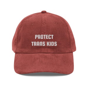 PROTECT TRANS KIDS Hat, Protect Trans Youth, Trans Rights, Vintage Corduroy Cap, Embroidered Pride Hat, Lgbtq Dad Hat, Queer Hat