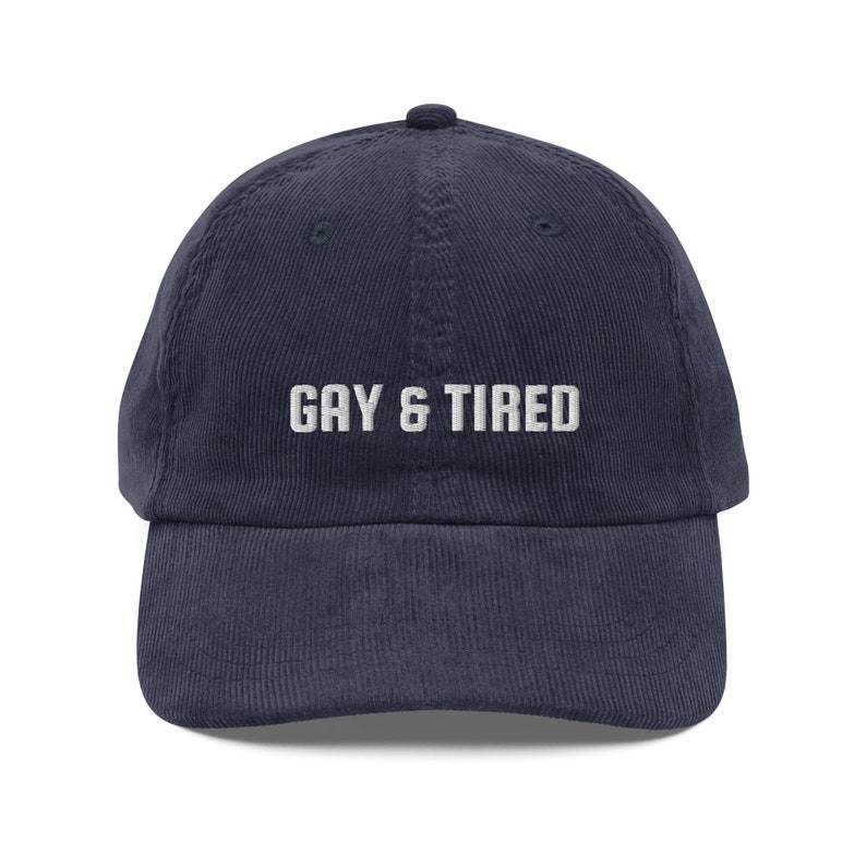 GAY AND TIRED dad hat, Funny Pride Cap, Vintage Corduroy Cap, Lesbian Hat, Gay Cap, Gay Gift, Queer Hat, Pride Accessories