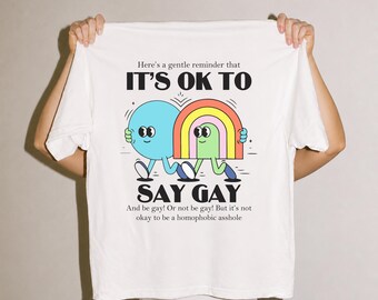 Es ist in Ordnung, schwules Shirt zu sagen, Protect Queer Kinder T-shirt, sei nicht Homophobie, LGBT Verbündeter Shirt, LGBTQ Fürsprache, Lehrer Komfort Farben Tshirt